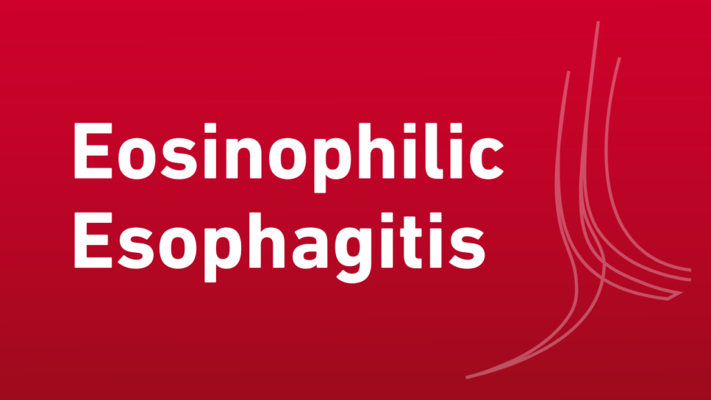 Eosinophilic esophagitis (EoE)