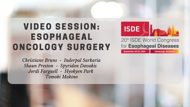 Video Session: Esophageal Oncology Surgery