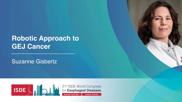 Robotic Approach to GEJ Cancer - Suzanne Gisbertz
