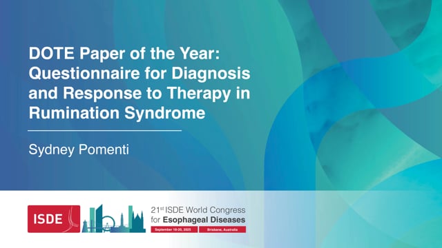 DOTE Paper of the Year: Questionnaire for Diagnosis and Response to Therapy in Rumination Syndrome - Sydney Pomenti