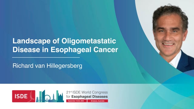 Landscape of Oligometastatic Disease in Esophageal Cancer - Richard van Hillegersberg