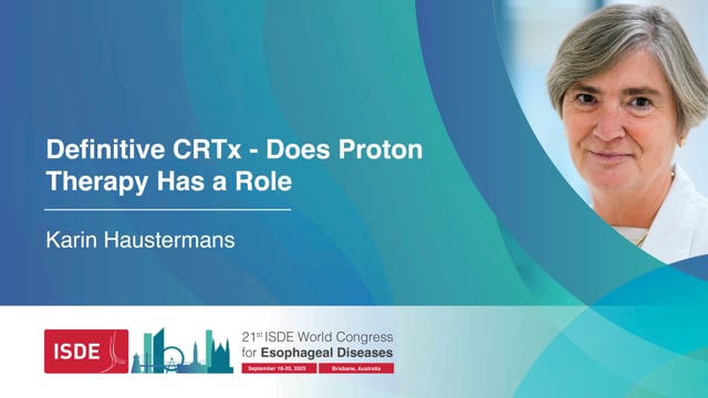Definitive CRTx – Does Proton Therapy Has a Role – Karin Haustermans