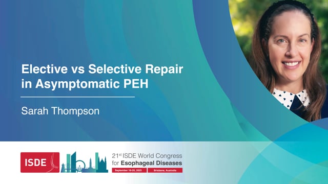 Elective vs Selective Repair in Asymptomatic PEH – Sarah Thompson