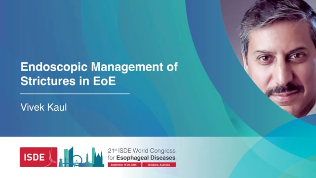 Endoscopic Management of Strictures in EoE – Vivek Kaul