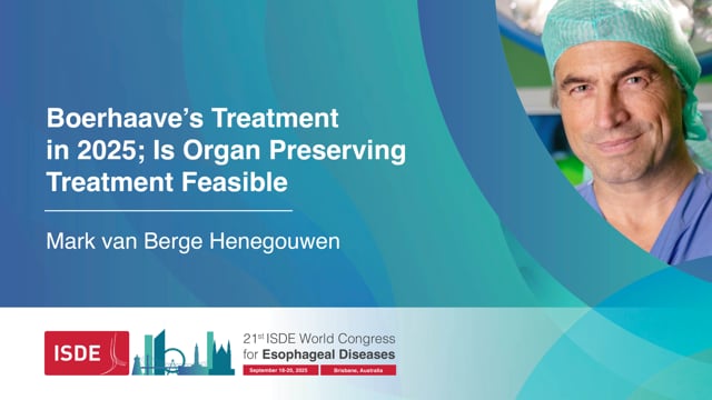 Boerhaave’s Treatment in 2025; Is Organ Preserving Treatment Feasible – Mark van Berge Henegouwen