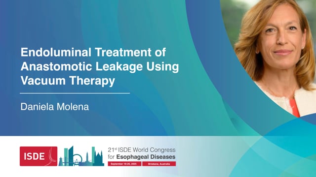 Endoluminal Treatment of Anastomotic Leakage Using Vacuum Therapy – Daniela Molena