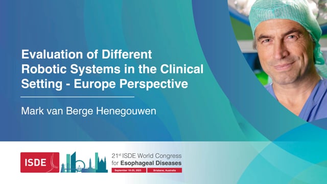 Evaluation of Different Robotic Systems in the Clinical Setting – Europe Perspective - Mark van Berge Henegouwen