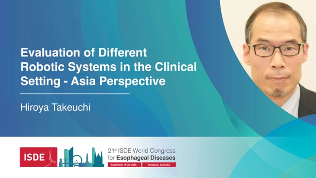 Evaluation of Different Robotic Systems in the Clinical Setting – Asia Perspective - Hiroya Takeuchi