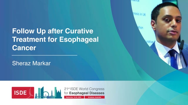 Follow Up after Curative Treatment for Esophageal Cancer – Sheraz Markar